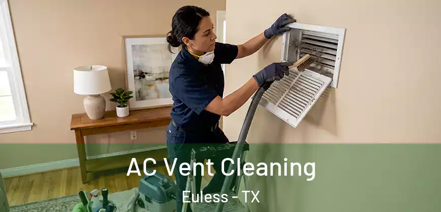  AC Vent Cleaning Euless - TX