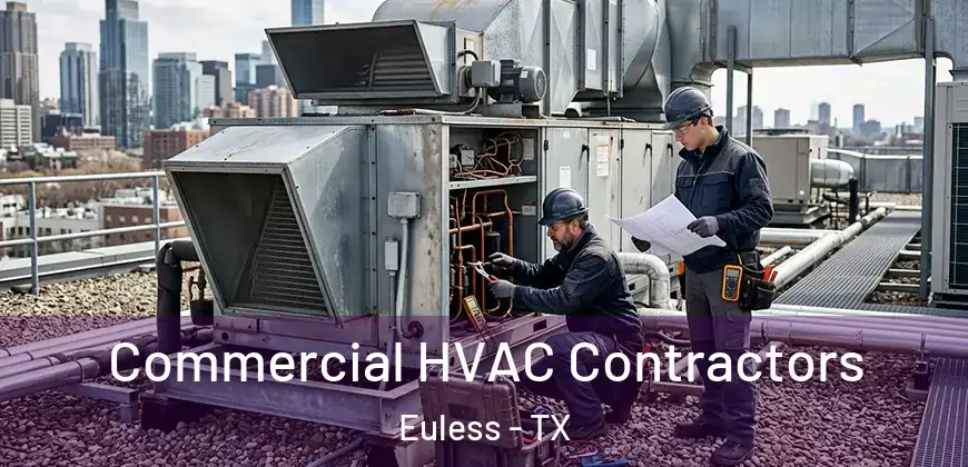  Commercial HVAC Contractors Euless - TX